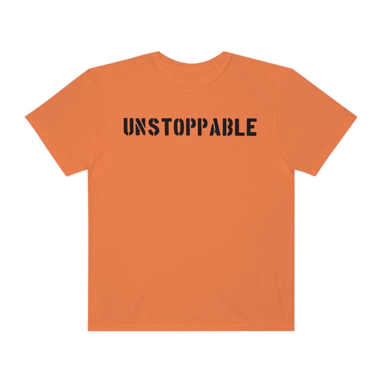 UNSTOPPABLE Unisex Garment-Dyed T-shirt