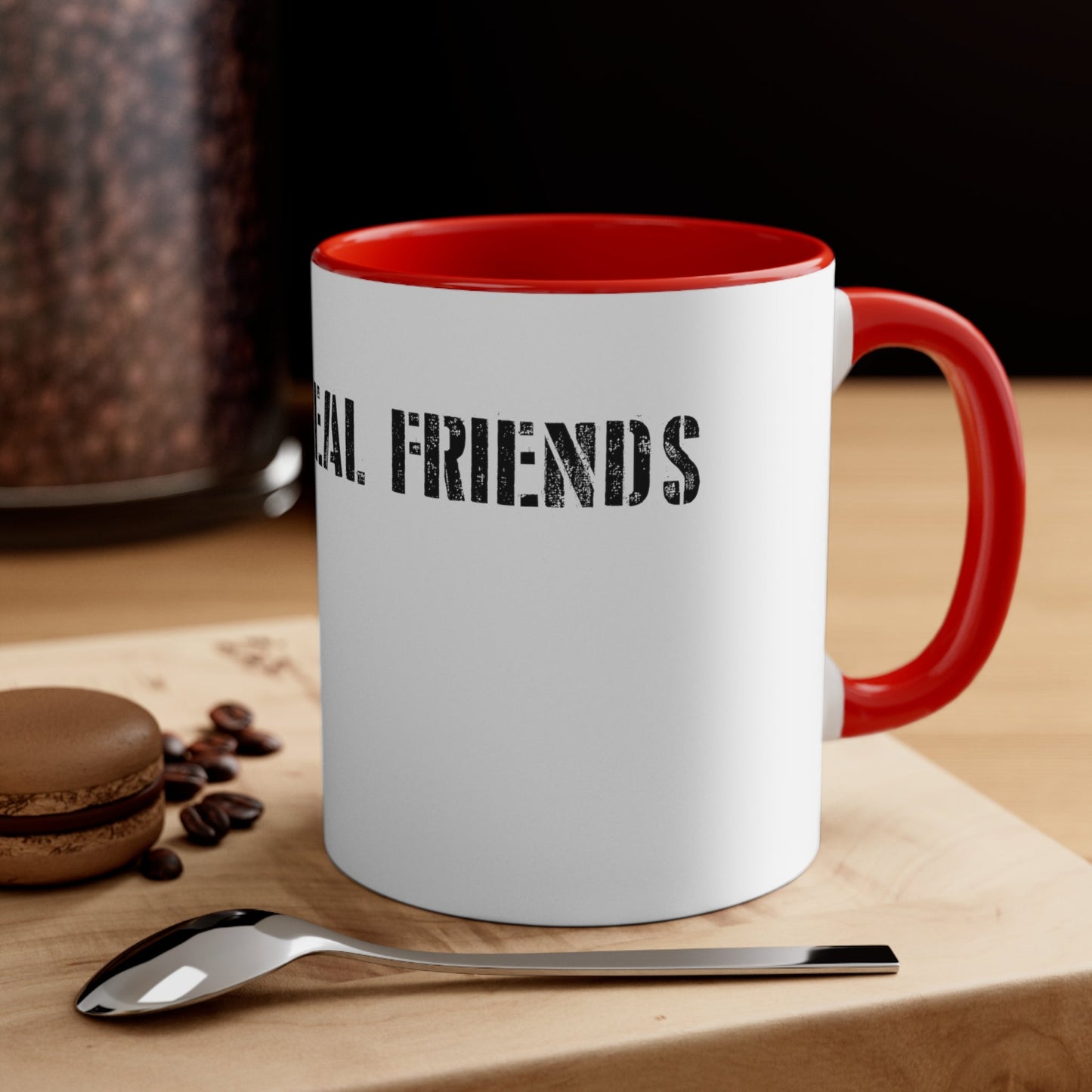 Find 3 real friends Coffee Mug, 11oz