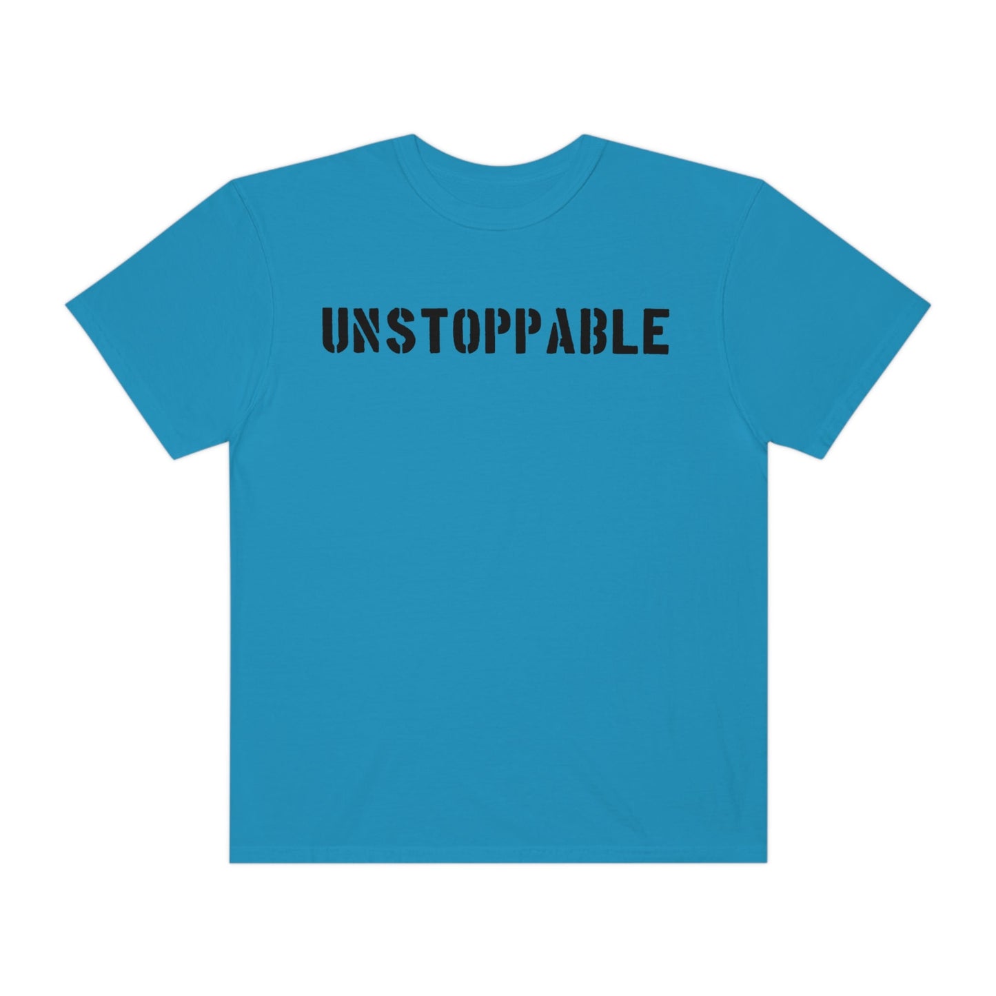 UNSTOPPABLE Unisex Garment-Dyed T-shirt