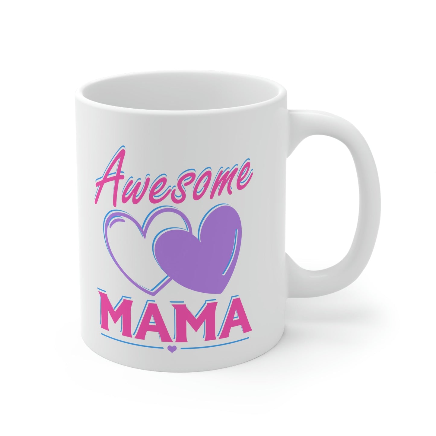 Mother's Day Awesome Mama Mug 11oz